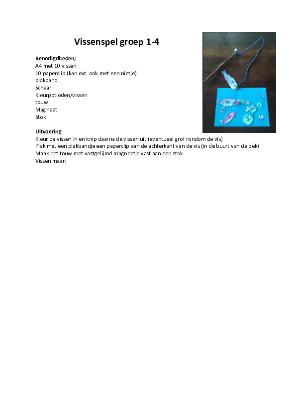 Uitleg knutsel 'visspel' voor groep 1-4 Uitleg knutsel 'visspel' voor groep 1-4